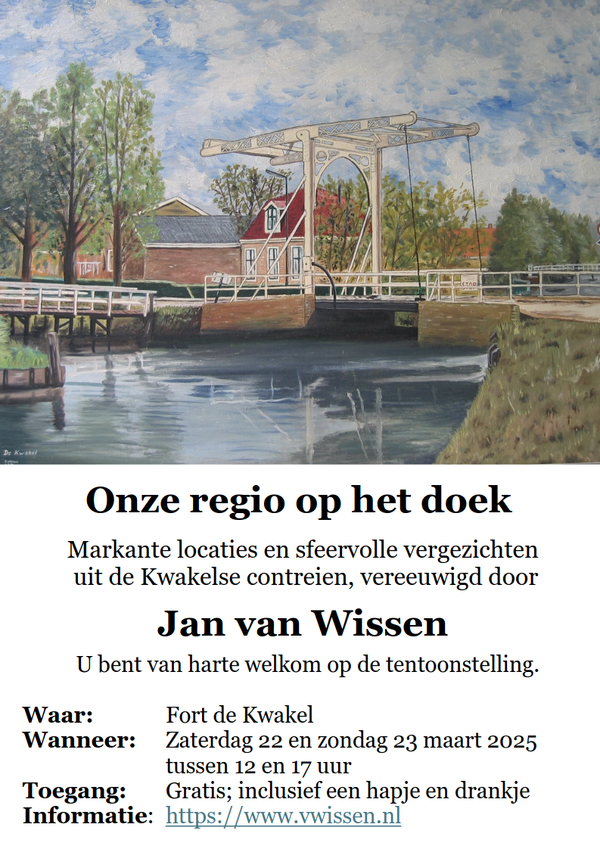 Tentoonstelling Jan van Wissen in het Fort de Kwakel op zaterdag 22 en zondag 23 maart 2025.